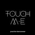 TOUCH M.E Dancewear